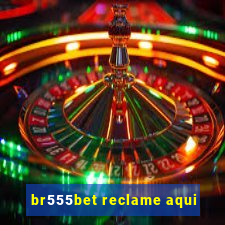 br555bet reclame aqui